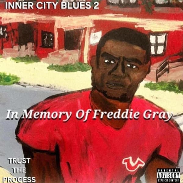 Inner City Blues 2: In Memory of Freddie Gray artwork