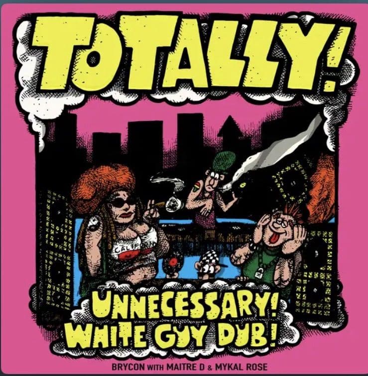 Cover art for Totally! Unnecessary! White Guy Dub!